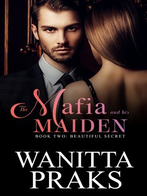 cover image of The Mafia and His Maiden